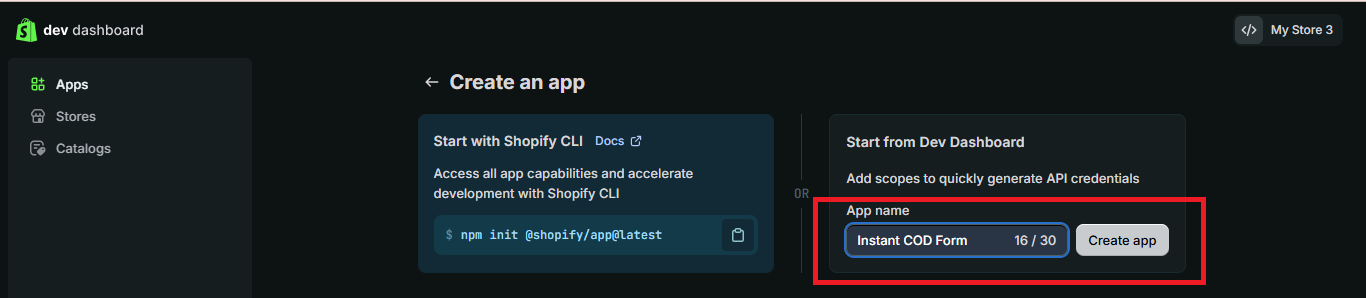 Create the app from the Dev Dashboard and name it Instant COD Form.